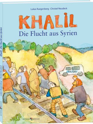 Bilderbuch-Khalil. Die Flucht aus Syrien. Die Flucht Bilderbuch
