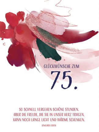 Geburtstagskarte - Glückwünsche zum 75. Geburtstag mit Text
